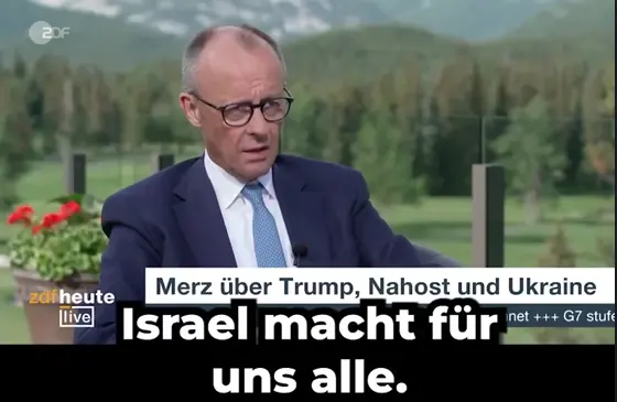 Friedrich Merz stated that Israel is doing difficult work for the entire world by countering the Iranian regime which is responsible for terrorism and supplying drones to Russia