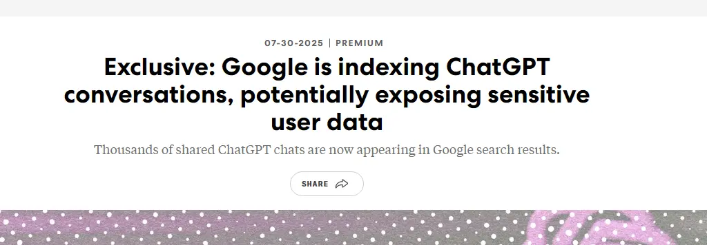 Your Private ChatGPT Conversations Are Now in Google Search Results